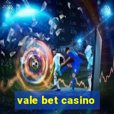 vale bet casino